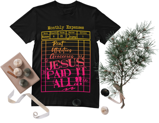 "Jesus Paid It All" T-Shirt