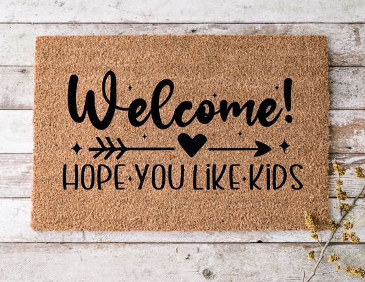 "Hope You Like Kids" Doormat