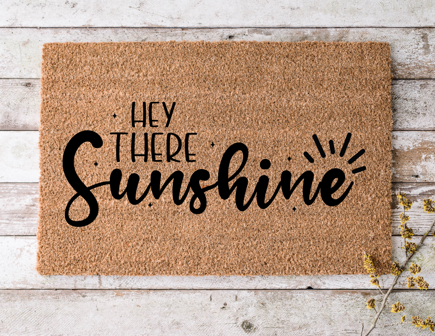 "Hey There Sunshine" Doormat