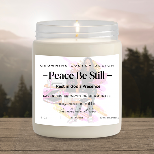 Peace Be Still – 4oz Anointed Glow Candle